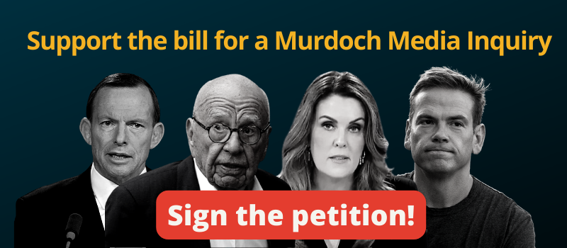 Caption: Support the bill for a Murdoch Media Inquiry. Image: Murdoch, Dean and Credlin in black and white.